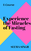 E-Course - Experience the miracles of Fasting