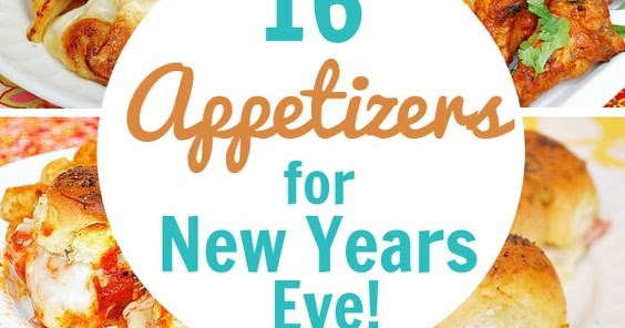 16 Appetizers for New Years Eve! - What&#039;s Cookin, Chicago