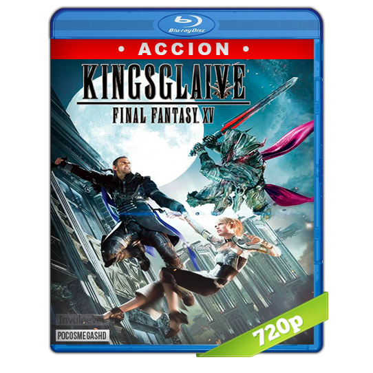 Kingsglaive Final Fantasy XV HD 720p Espaol Latino
