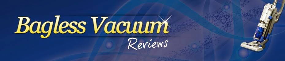Bagless Vacuum Reviews