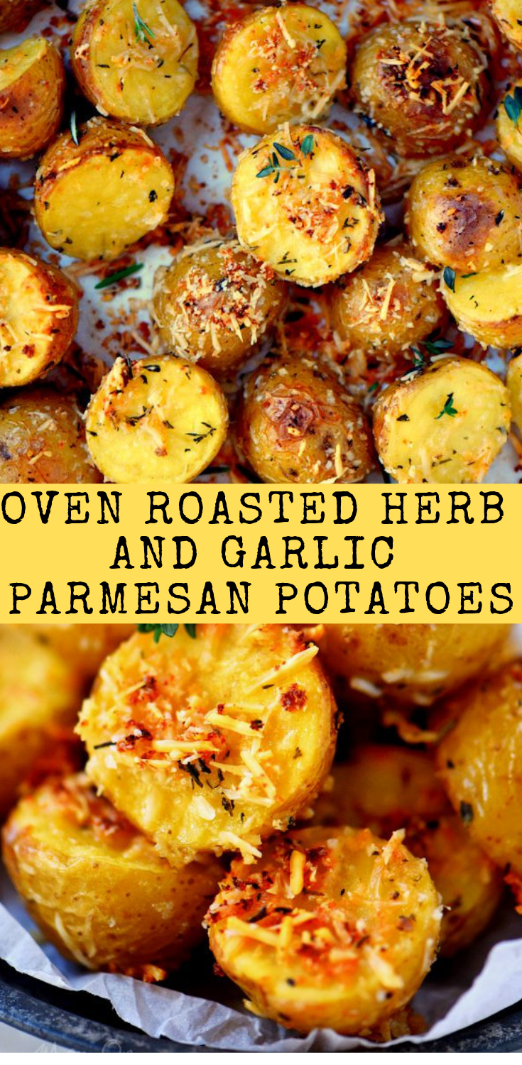 Oven Roasted Herb and Garlic Parmesan Potatoes Trending Recipes
