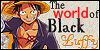 The world of Black Luffy