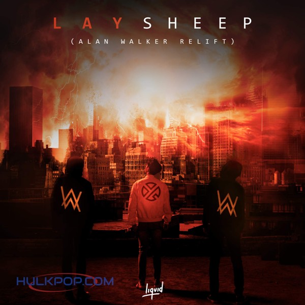 LAY (ZHANG YIXING) & Alan Walker – Sheep (Alan Walker Relift) – Single