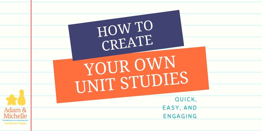 Make Your Own Unit Studies