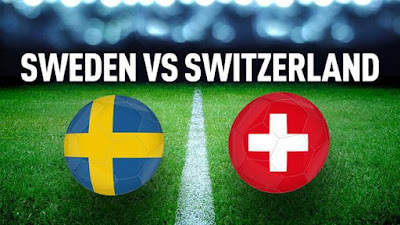 SWEDEN VS SWITZERLAND LIVE STREAM WORLD CUP 3 JULY 2018