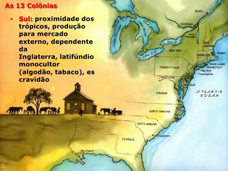 As Treze Colônias As do Norte e as do Sul ( Diferenças) SÉTIMAHISTÓRIA As Treze Colônias As do Norte e as do Sul ( Diferenças) SÉTIMAHISTÓRIA
