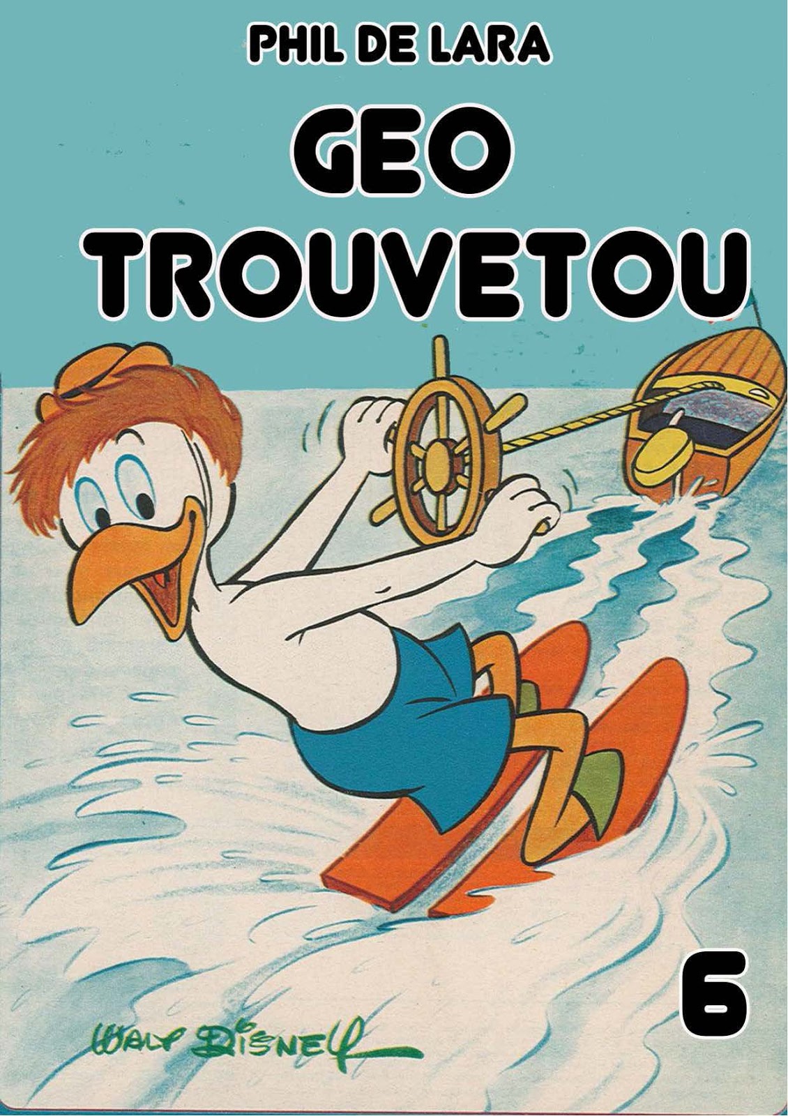 Le journal de Mickey Géo Trouvetou 06 Phil de Lara