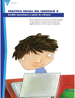 Apoyo Primaria Formación Español 3ro. Grado Bloque II Lección 5 Practica social del lenguaje 5, Escribir narraciones a partir de refranes