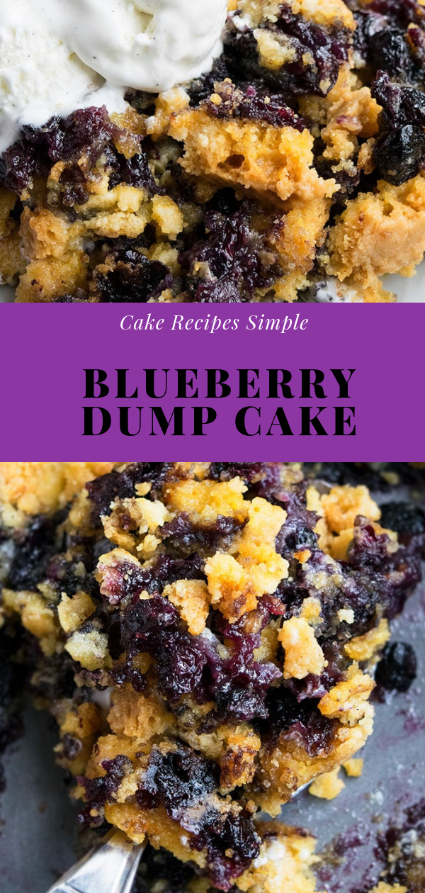 Cake Recipes Simple | Blueberry Dumр Cake | Cake Recipes From Scratch, Cake Recipes Easy, Cake Recipes Pound, Cake Recipes Funfetti, Cake Recipes Vanilla, Cake Recipes Bundt, Cake Recipes Homemade, Cake Recipes Chocolate, Cake Recipes Birthday, Cake Recipes Box, Cake Recipes Coffee, Cake Recipes Dump, Cake Recipes Poke, Cake Recipes Sheet, Cake Recipes Healthy, Cake Recipes Strawberry, Cake Recipes Layer, Cake Recipes Unique, Cake Recipes Videos, Cake Recipes White, Cake Recipes Carrot, Cake Recipes Yellow, Cake Recipes Lemon, Cake Recipes Bunt, Cake Recipes Fall, Cake Recipes Best, Cake Recipes For Decorating, Cake Recipes Moist, Cake Recipes Summer, Cake Recipes For Kids, Cake Recipes Fruit, Cake Recipes Spice, Cake Recipes Angel Food, Cake Recipes Gluten Free, Cake Recipes Pumpkin, Cake Recipes Vegan, Cake Recipes Cheese, Cake Recipes Wedding, Cake Recipes Simple, Cake Recipes Christmas, Cake Recipes Nutella, Cake Recipes Blueberry, Cake Recipes Loaf, Cake Recipes Basic, Cake Recipes Apple, Cake Recipes Almond, Cake Recipes Mirror Glaze, Cake Recipes Dulce De Leche, Cake Recipes Without Eggs, Cake Recipes Ice Cream, Cake Recipes Eggless, Cake Recipes Cookie, Cake Recipes Mud, Cake Recipes 9x13, Cake Recipes Banana, Cake Recipes Butter, Cake Recipes Italian, Cake Recipes Keto, Cake Recipes Sponge, Cake Recipes Red Velvet, Cake Recipes Unusual, Cake Recipes Marble, Cake Recipes Quick, Cake Recipes Coconut, Cake Recipes Spring, Cake Recipes Fancy, Cake Recipes Oreo, Cake Recipes Amazing, Cake Recipes Cheesecake, Cake Recipes Cup, Cake Recipes Home Made, Cake Recipes Caramel, Cake Recipes Delicious, Cake Recipes Raspberry, Cake Recipes Orange, Cake Recipes Small, Cake Recipes Mini, Cake Recipes Cool, Cake Recipes Winter, #dessert, #cake, #cheesecake, #recipeshomemade, #blueberry, #delicious, #yummy, Cake Recipes Simple | Blueberry Dumр Cake | Cake Recipes From Scratch, Cake Recipes Easy, Cake Recipes Pound, Cake Recipes Funfetti, Cake Recipes Vanilla, Cake Recipes Bundt, Cake Recipes Homemade, Cake Recipes Chocolate, Cake Recipes Birthday, Cake Recipes Box, Cake Recipes Coffee, Cake Recipes Dump, Cake Recipes Poke, Cake Recipes Sheet, Cake Recipes Healthy, Cake Recipes Strawberry, Cake Recipes Layer, Cake Recipes Unique, Cake Recipes Videos, Cake Recipes White, Cake Recipes Carrot, Cake Recipes Yellow, Cake Recipes Lemon, Cake Recipes Bunt, Cake Recipes Fall, Cake Recipes Best, Cake Recipes For Decorating, Cake Recipes Moist, Cake Recipes Summer, Cake Recipes For Kids, Cake Recipes Fruit, Cake Recipes Spice, Cake Recipes Angel Food, Cake Recipes Gluten Free, Cake Recipes Pumpkin, Cake Recipes Vegan, Cake Recipes Cheese, Cake Recipes Wedding, Cake Recipes Simple, Cake Recipes Christmas, Cake Recipes Nutella, Cake Recipes Blueberry, Cake Recipes Loaf, Cake Recipes Basic, Cake Recipes Apple, Cake Recipes Almond, Cake Recipes Mirror Glaze, Cake Recipes Dulce De Leche, Cake Recipes Without Eggs, Cake Recipes Ice Cream, Cake Recipes Eggless, Cake Recipes Cookie, Cake Recipes Mud, Cake Recipes 9x13, Cake Recipes Banana, Cake Recipes Butter, Cake Recipes Italian, Cake Recipes Keto, Cake Recipes Sponge, Cake Recipes Red Velvet, Cake Recipes Unusual, Cake Recipes Marble, Cake Recipes Quick, Cake Recipes Coconut, Cake Recipes Spring, Cake Recipes Fancy, Cake Recipes Oreo, Cake Recipes Amazing, Cake Recipes Cheesecake, Cake Recipes Cup, Cake Recipes Home Made, Cake Recipes Caramel, Cake Recipes Delicious, Cake Recipes Raspberry, Cake Recipes Orange, Cake Recipes Small, Cake Recipes Mini, Cake Recipes Cool, Cake Recipes Winter, #dessert, #cake, #cheesecake, #recipeshomemade, #blueberry, #delicious, #yummy,