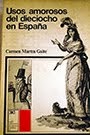 USOS AMOROSOS DEL DIECIOCHO EN ESPAÑA, de Carmen Martín Gaite