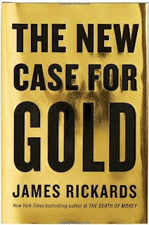 http://www.amazon.com/New-Case-Gold-James-Rickards/dp/1101980761/ref=sr_1_1?s=books&ie=UTF8&qid=1455240127&sr=1-1&keywords=case+for+gold