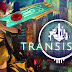 Transistor New Trailer