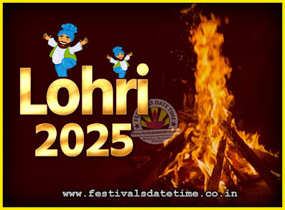 2025 Lohri Festival Date & Time, 2025 Lohri Calendar
