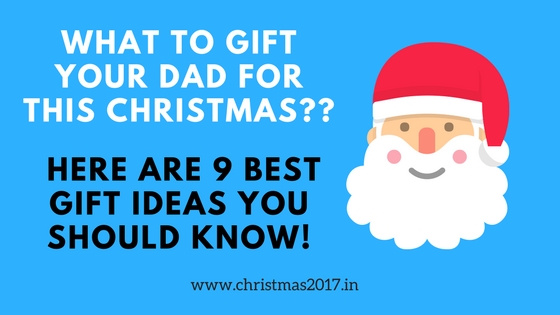 what to get your dad for christmas 2018 what to get for dad for christmas