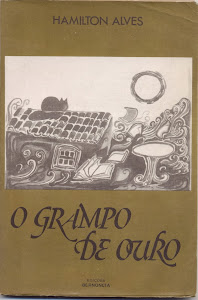 O GRAMPO DE OURO (EDIÇÕES BERNÚNCIA - CRÔNICAS/1986)