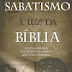 O Sabatismo à Luz da Bíblia - Natanael Rinaldi, Paulo Cristiano e João Flavio Martinez