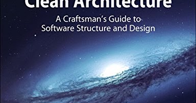 Clean Architecture by Robert C. Martin - Book Review - A Must Read Book ...