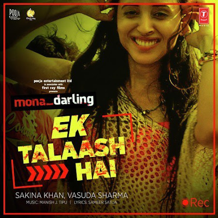 Ek Talaash Hai - Mona Darling (2017) Ek Talaash Hai - Mona Darling (2017)