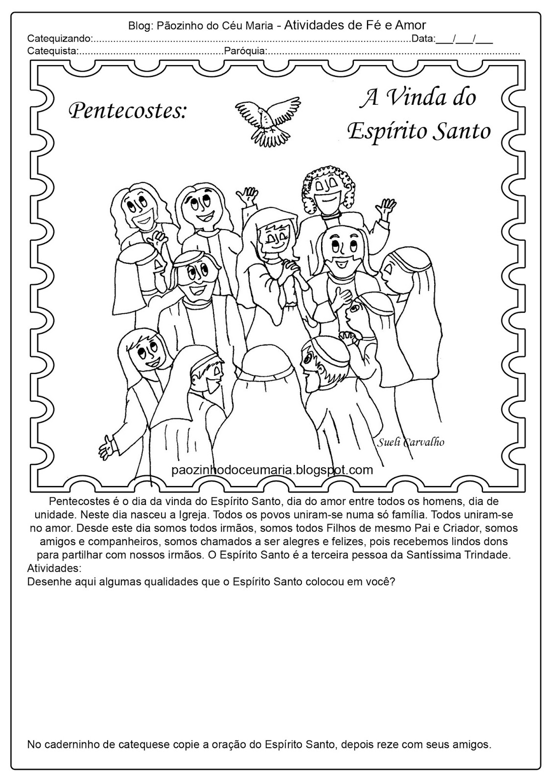 Pãozinho do Céu Pentecostes A vinda do Espírito Santo Pãozinho do Céu Pentecostes A vinda do Espírito Santo