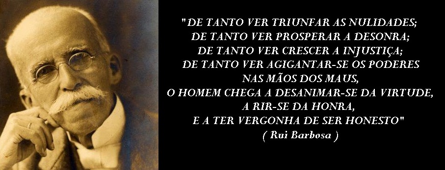 Rui Barbosa ( Sempre Atual )