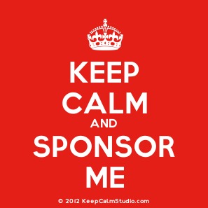 Keep calm and sponsor me