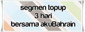 http://www.akubahrain.com/2013/06/segmen-topup-3-hari-bersama-akubahrain.html