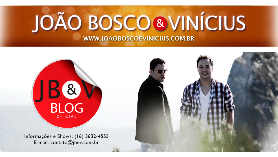 BLOG OFICIAL JOÃO BOSCO & VINÍCIUS