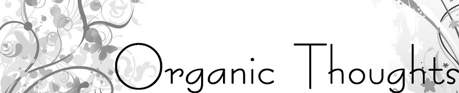 Nabanisha Diaries:Organic Thoughts