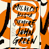 Reseña: ‘Mil veces hasta siempre’, la esperada novela de John Green