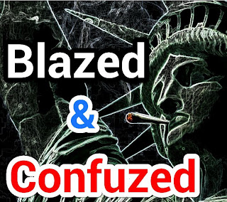 Blazed & Confuzed #9