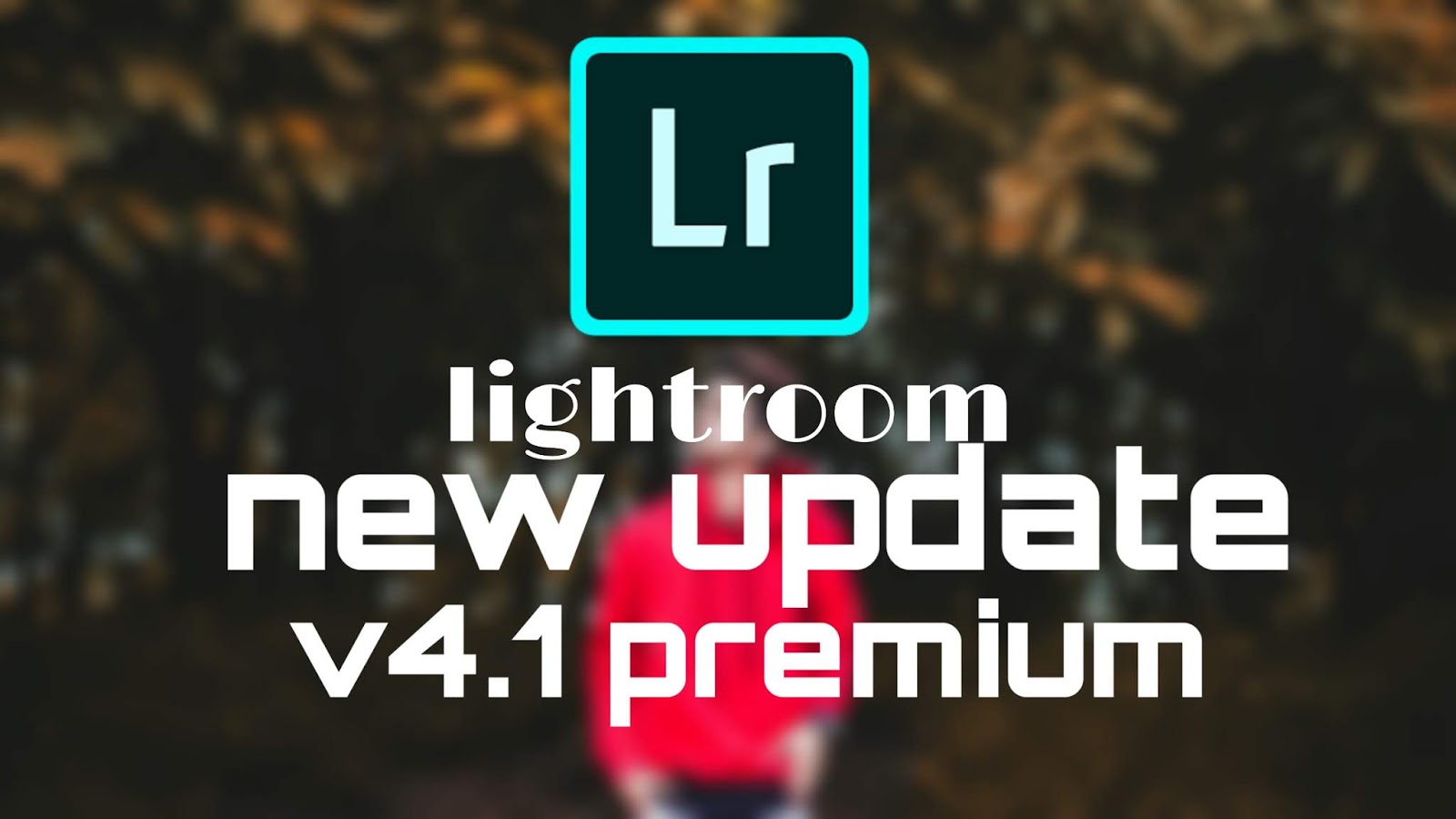 Lightroom premium apk v4.1 [new update] download