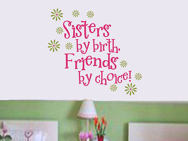 sisters by birth friends by choice