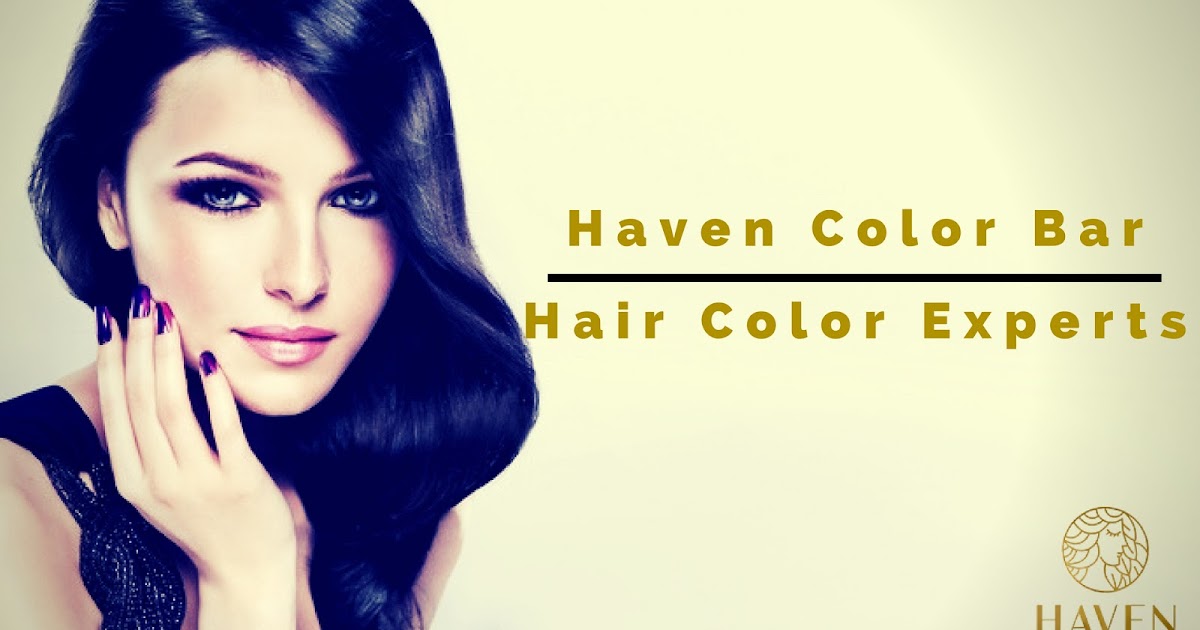 Haven Color Bar Meet the Experts of Boutique Hair Salon in USA