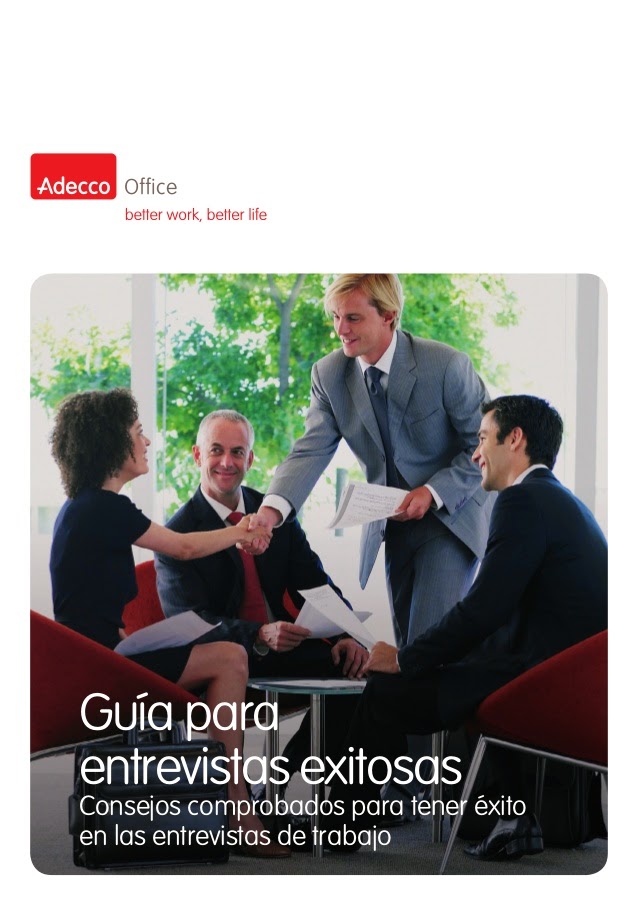 http://www.adecco.es/_data/BuscarTrabajo/pdf/GuiaEntrevistasExitosas.pdf