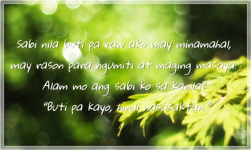 Picture Quotes, Love Quotes, Sad Quotes, Sweet Quotes, Friendship Quotes, Inspirational Quotes, Tagalog Quotes