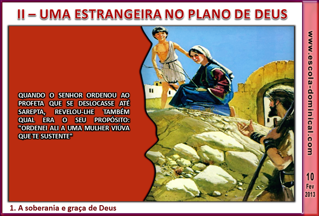 Escola Bíblica Dominical LIÇÃO 6 A VIÚVA DE SAREPTA