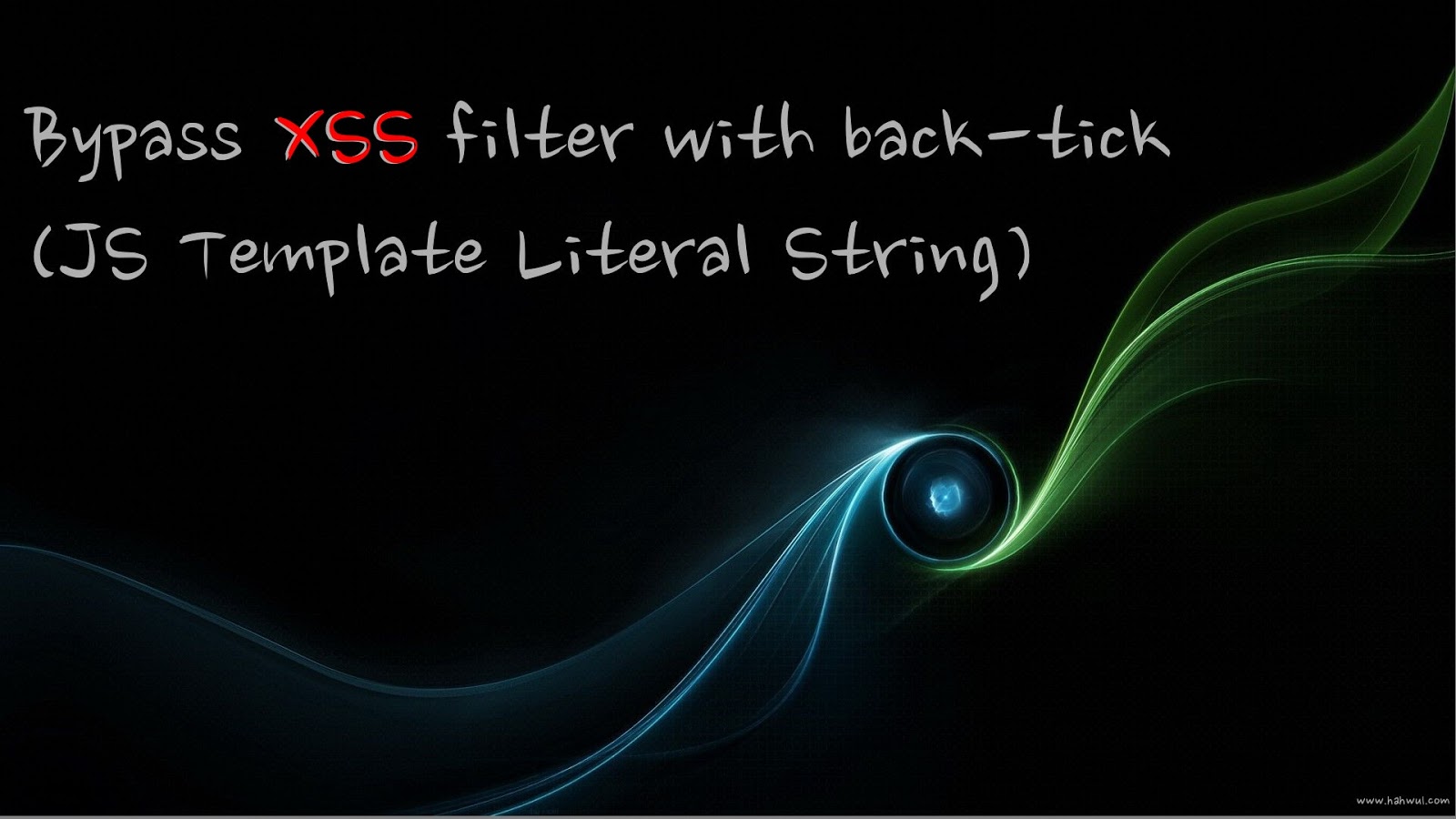 Featured image of post Bypass XSS filter with back-tick(JS Template Literal String)