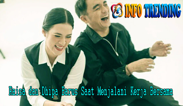 Raisa-dan-Dhipa-Barus-Harus-Mengenal-Satu-Sama-Lain-Proyek-Bersama Raisa-dan-Dhipa-Barus-Harus-Mengenal-Satu-Sama-Lain-Proyek-Bersama