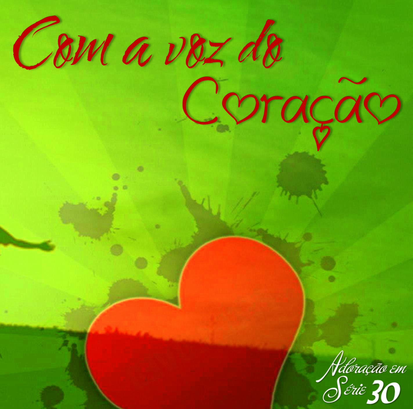 Capa de Vol. 30 - Com a voz do Coração