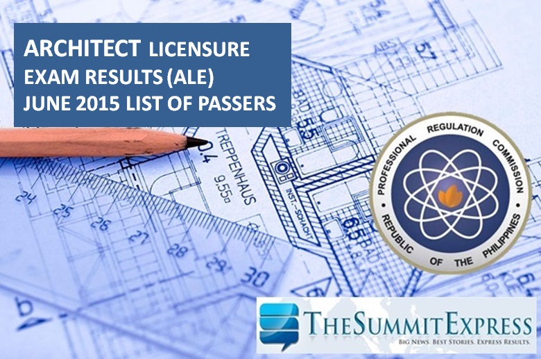 List of Passers: June 2015 Architect board exam (ALE) results - The