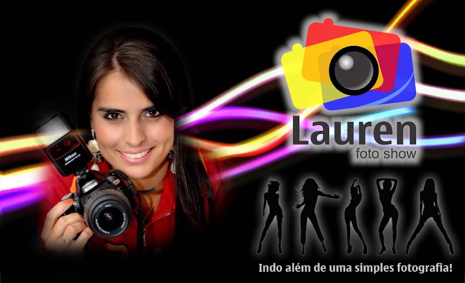 Lauren Foto Show - Indo além de uma simples fotografia