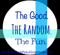 Monday - The Good, The Random, The Fun