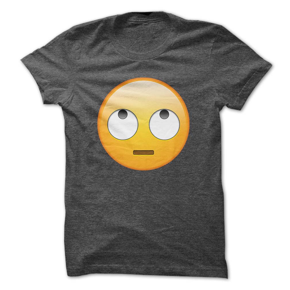 Eye Roll Emoji Best Tshirt World