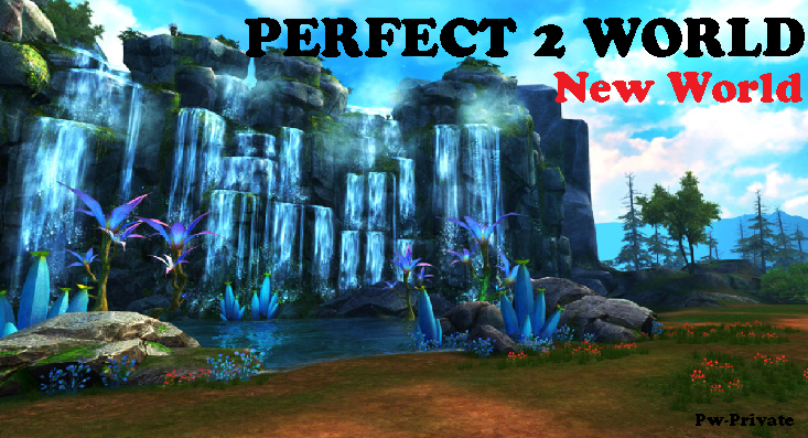 Perfect World 2 New World | Perfect World Private Server