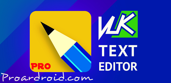  تطبيق تحرير النصوص VLk Text Editor PRO v1.8.5 النسخة المدفوعة مجانا للاندرويد  VLk-Text-Editor-PRO-apk