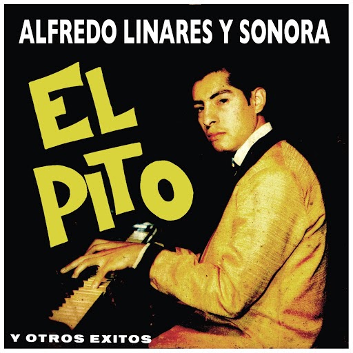 MELODIAS DE COLOMBIA ALFREDO LINARES EL PITO (1967)