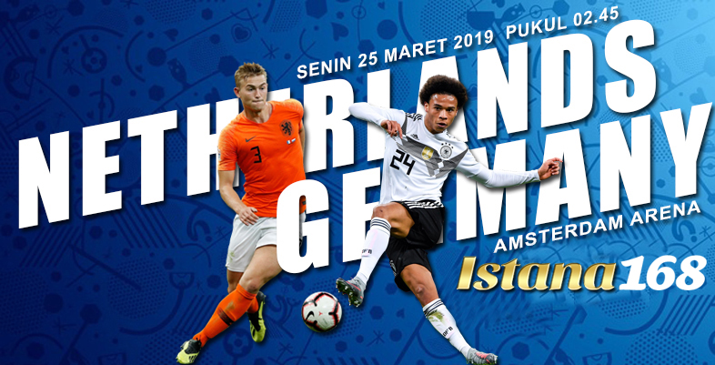 Prediksi Belanda vs Jerman 25 Maret 2019