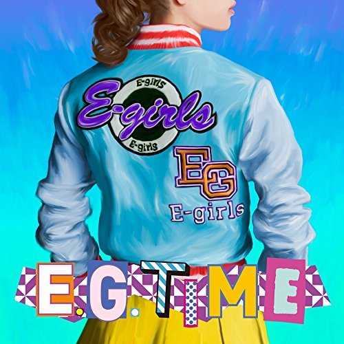 [MUSIC] E-girls – E.G. TIME (2015.01.01/MP3/RAR)