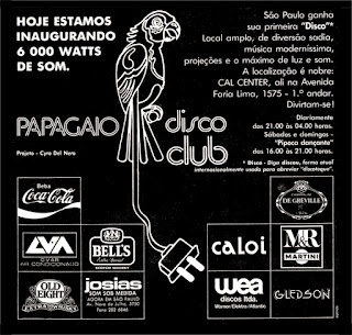 discoteca Papagaio Disco Club; discoteca anos 70; disco club; disco decada de 70; década de 70. os anos 70; propaganda na década de 70; Brazil in the 70s, história anos 70; Oswaldo Hernandez;