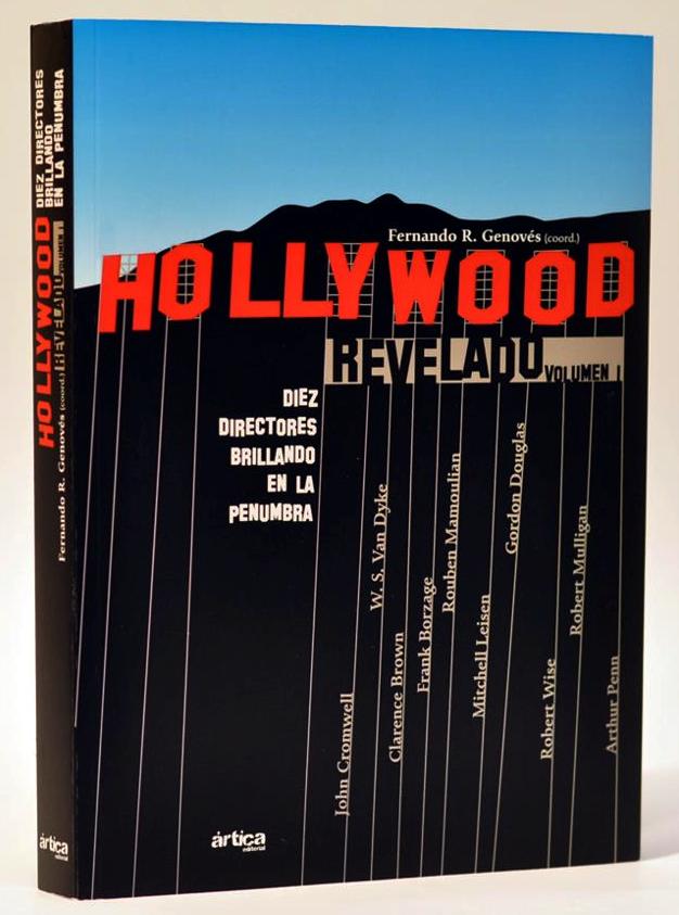 'HOLLYWOOD REVELADO' (Coordinador y coautor) (2012)